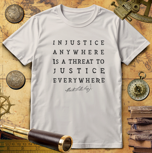 Injustice Anywhere T-Shirt
