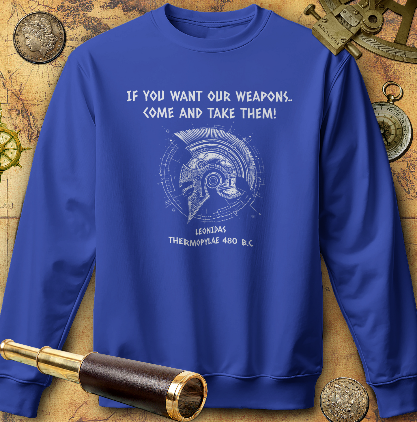 If You Want Our Weapons Sweatshirt