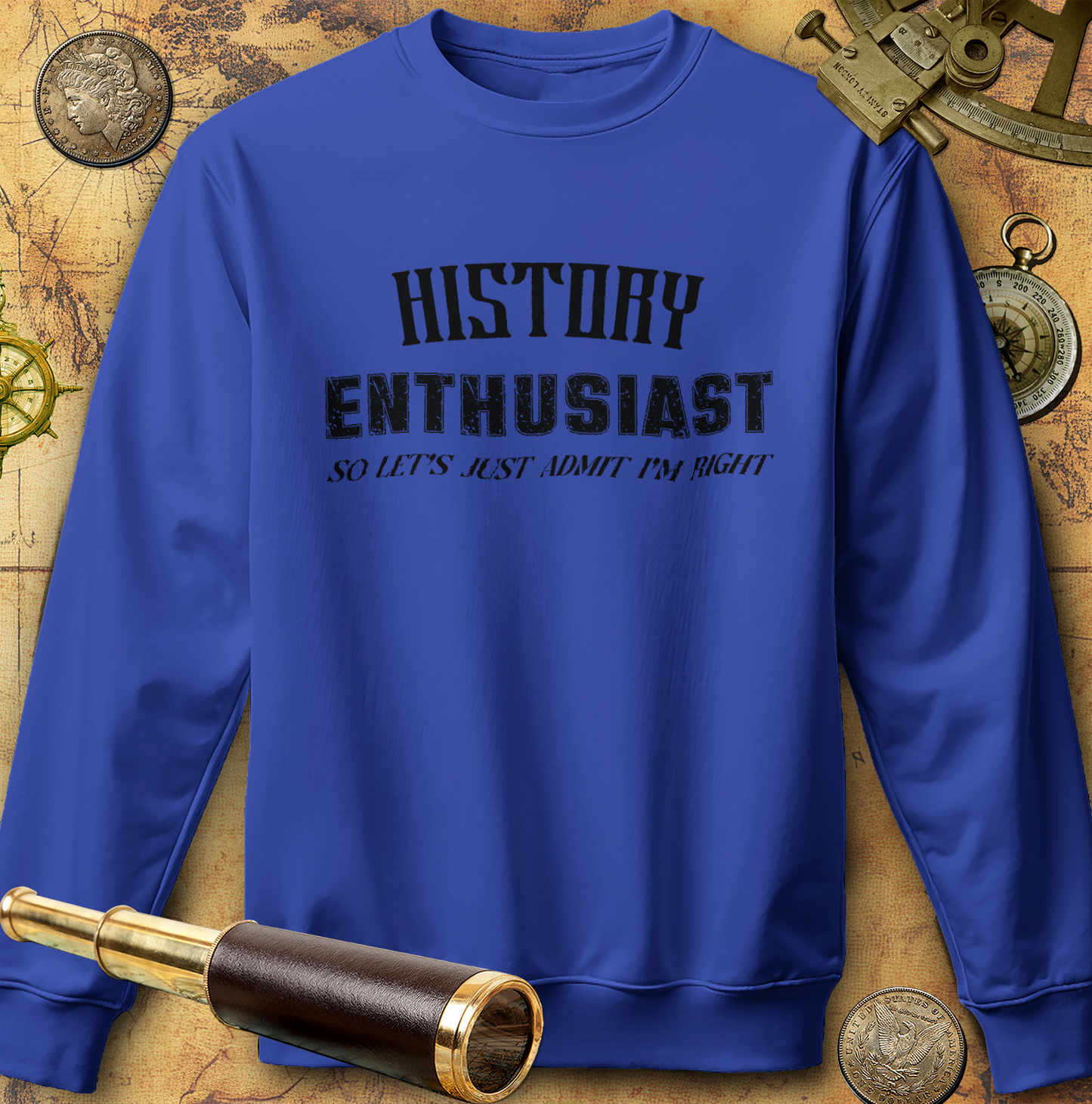History Enthusiast Sweatshirt