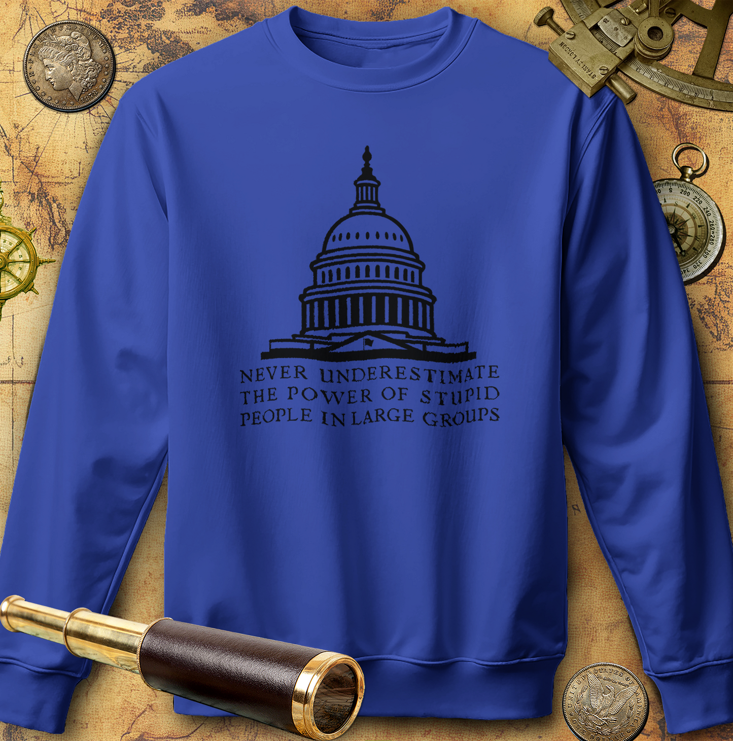 Stupid People In Large Groups Sweatshirt