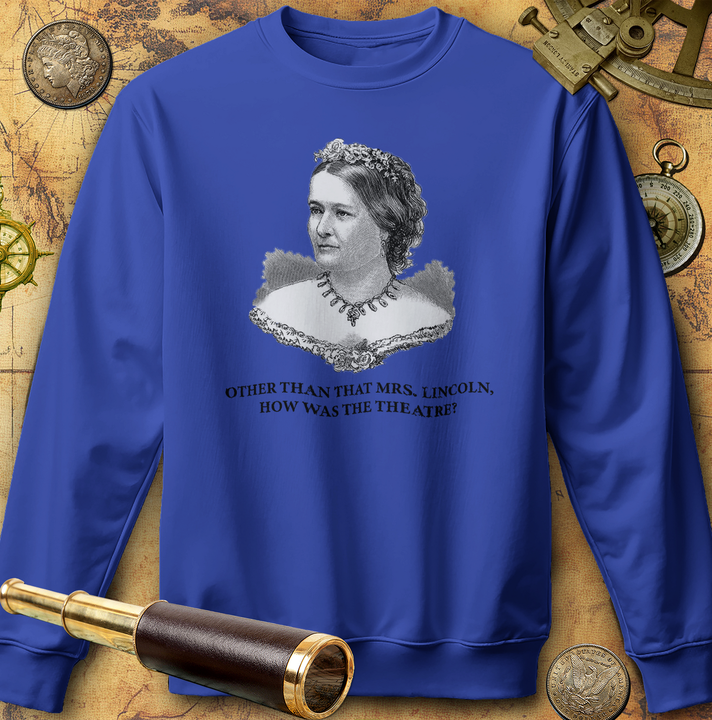 How Was the Theatre Sweatshirt
