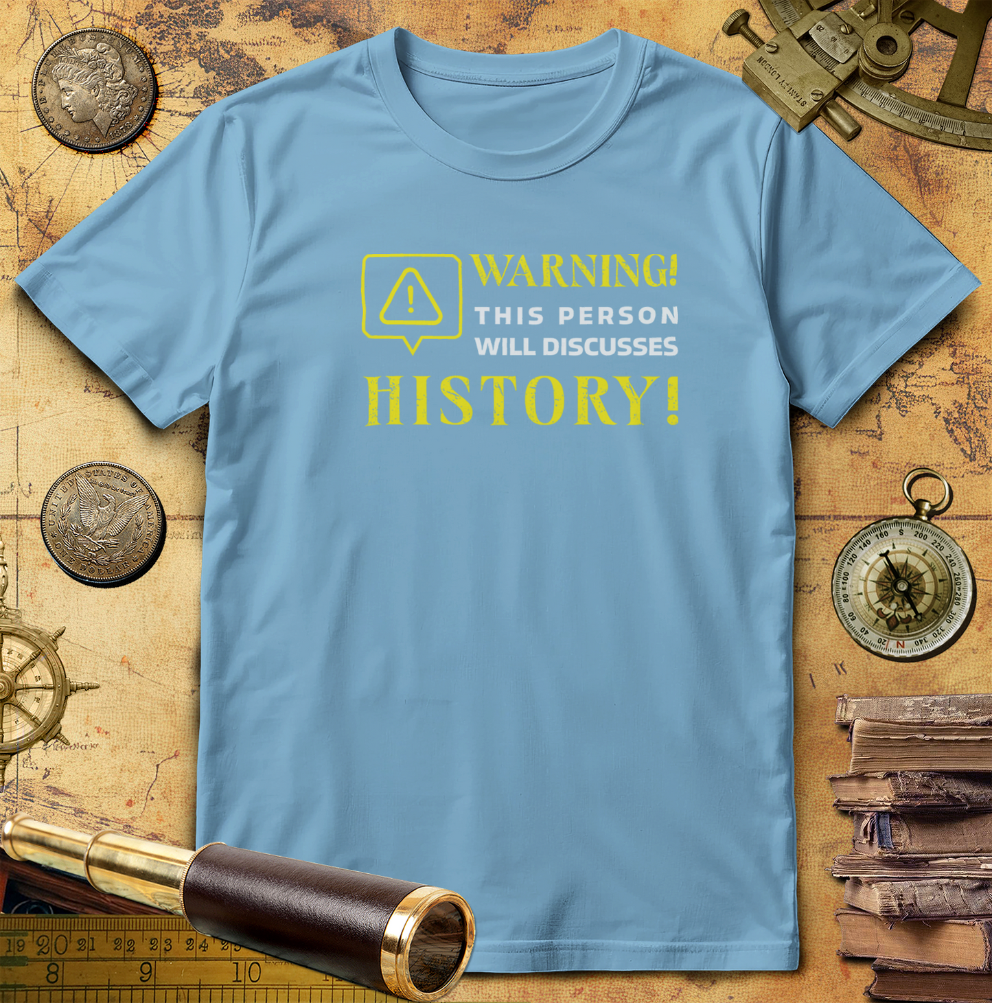 Warning Will Discusses History T-Shirt