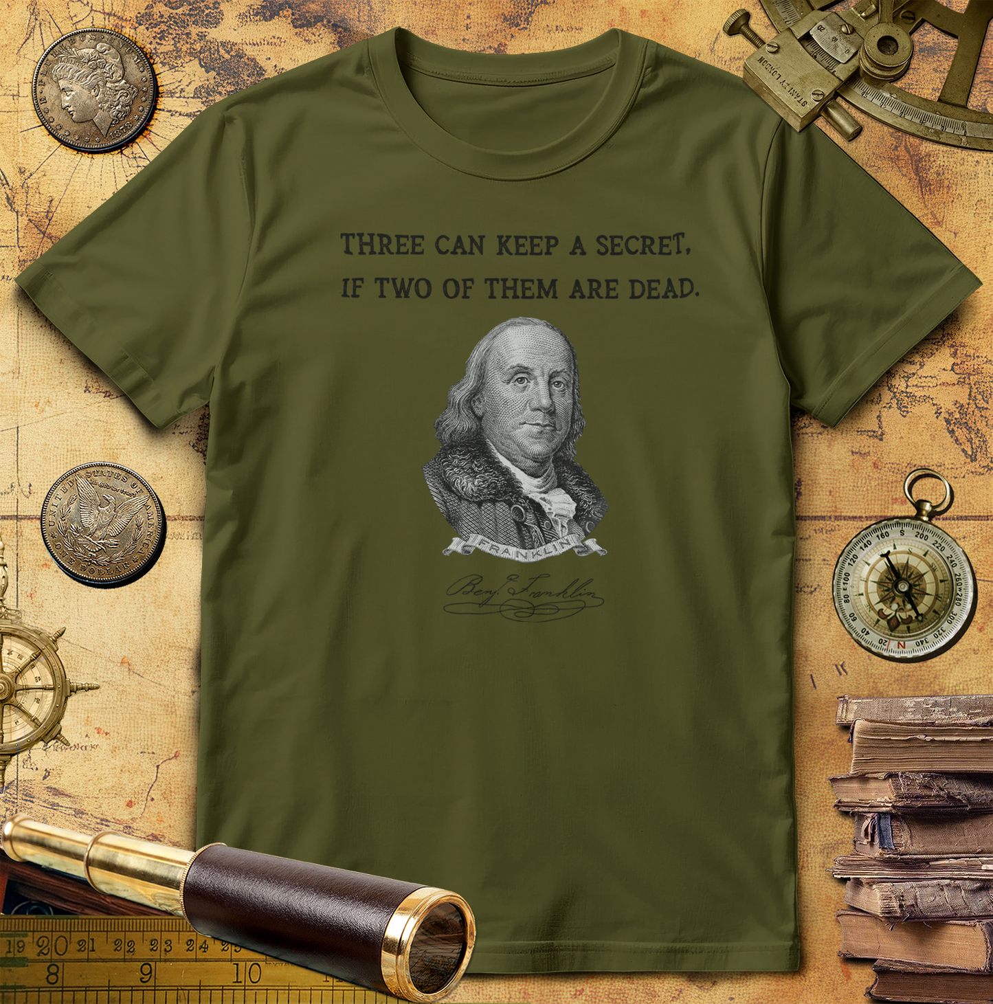 Three Can Keep a Secret Ben Franklin T-Shirt