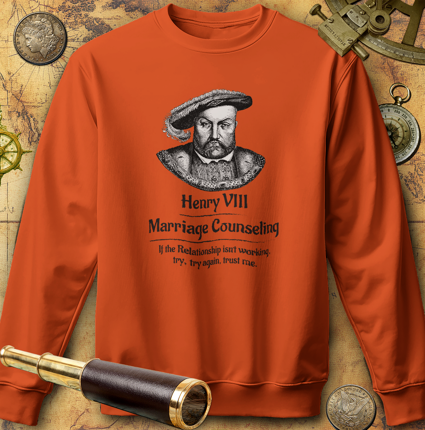 Henry VIII Try Again Sweatshirt