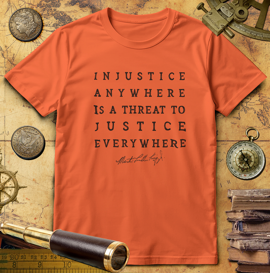 Injustice Anywhere T-Shirt