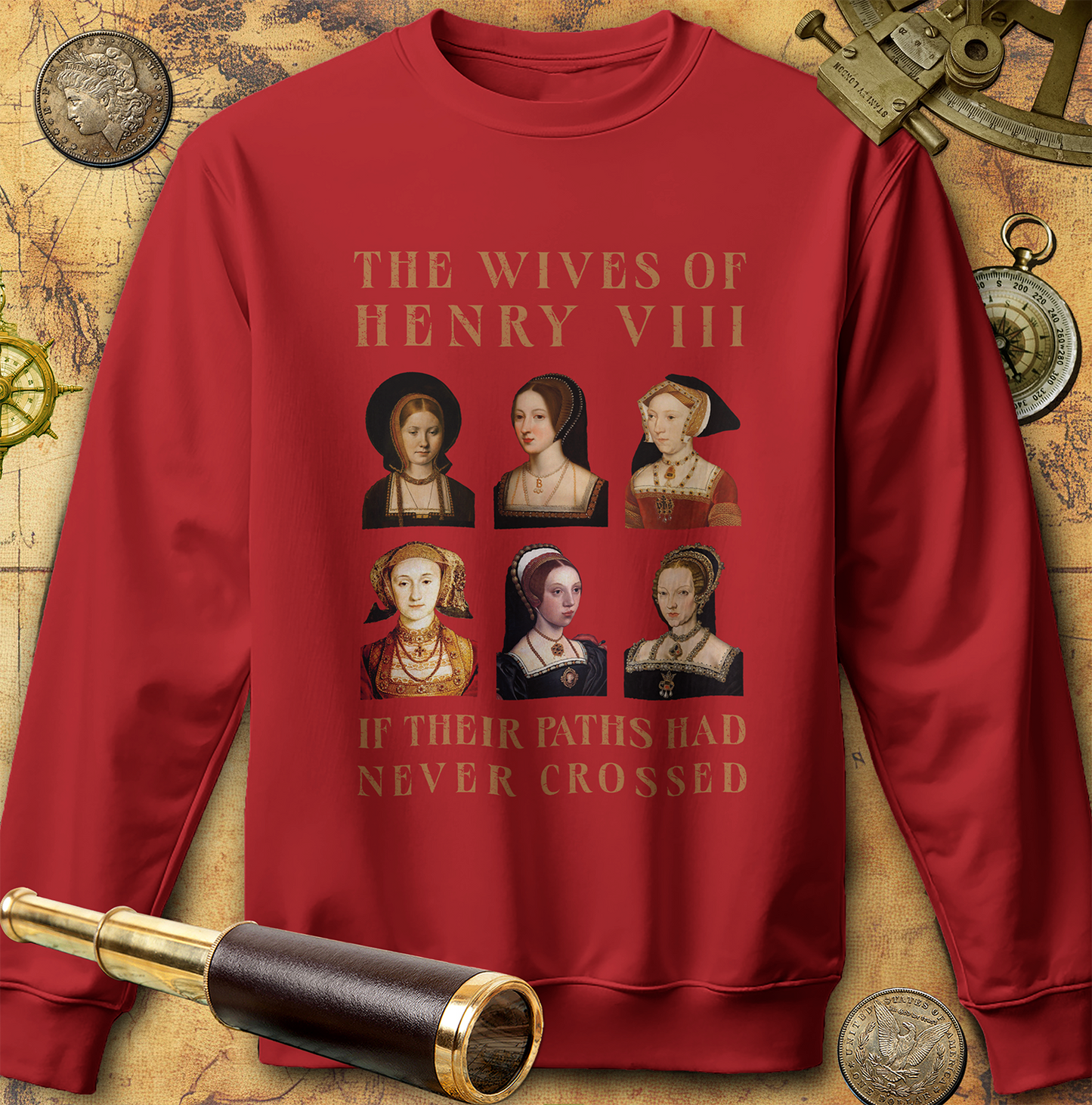 Henry VIII Wives Sweatshirt