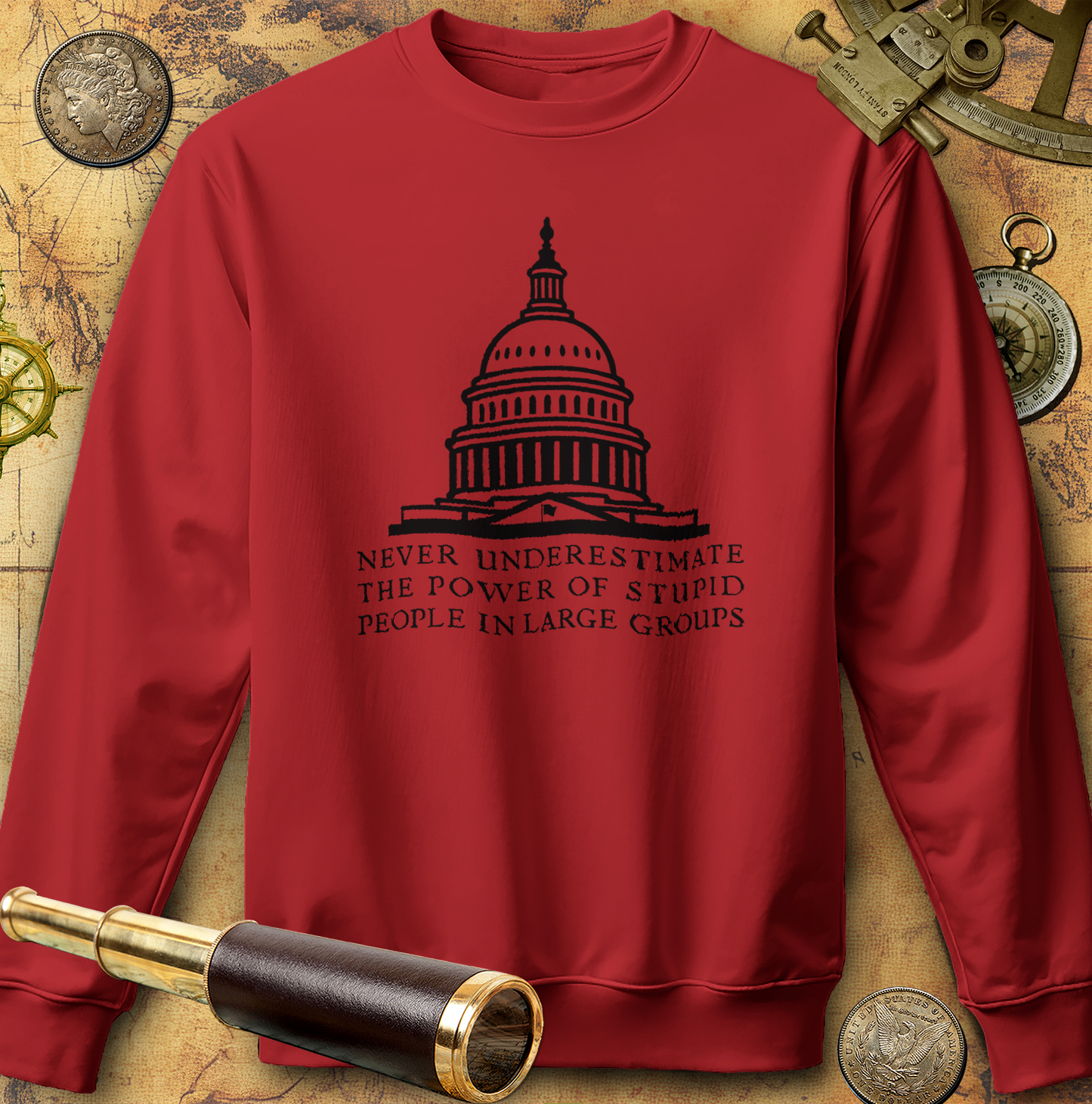 Stupid People In Large Groups Sweatshirt