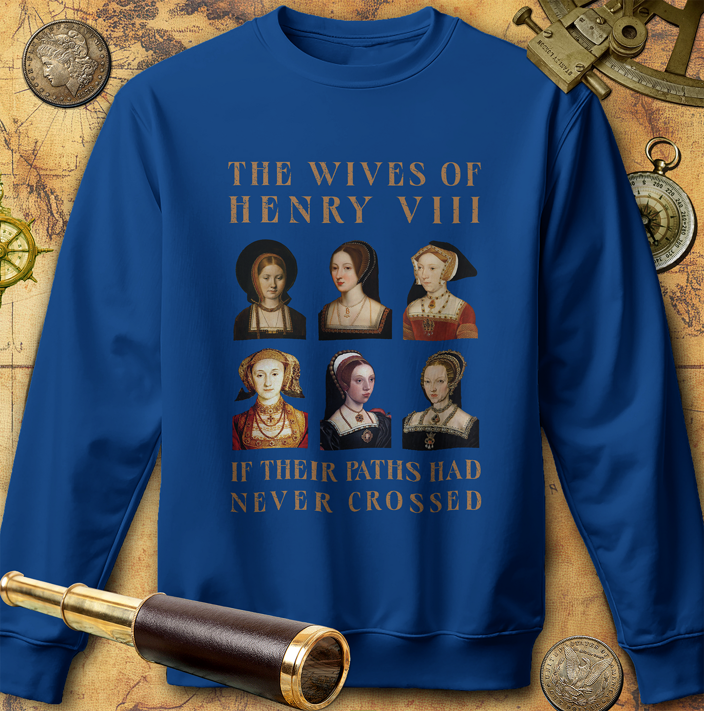 Henry VIII Wives Sweatshirt
