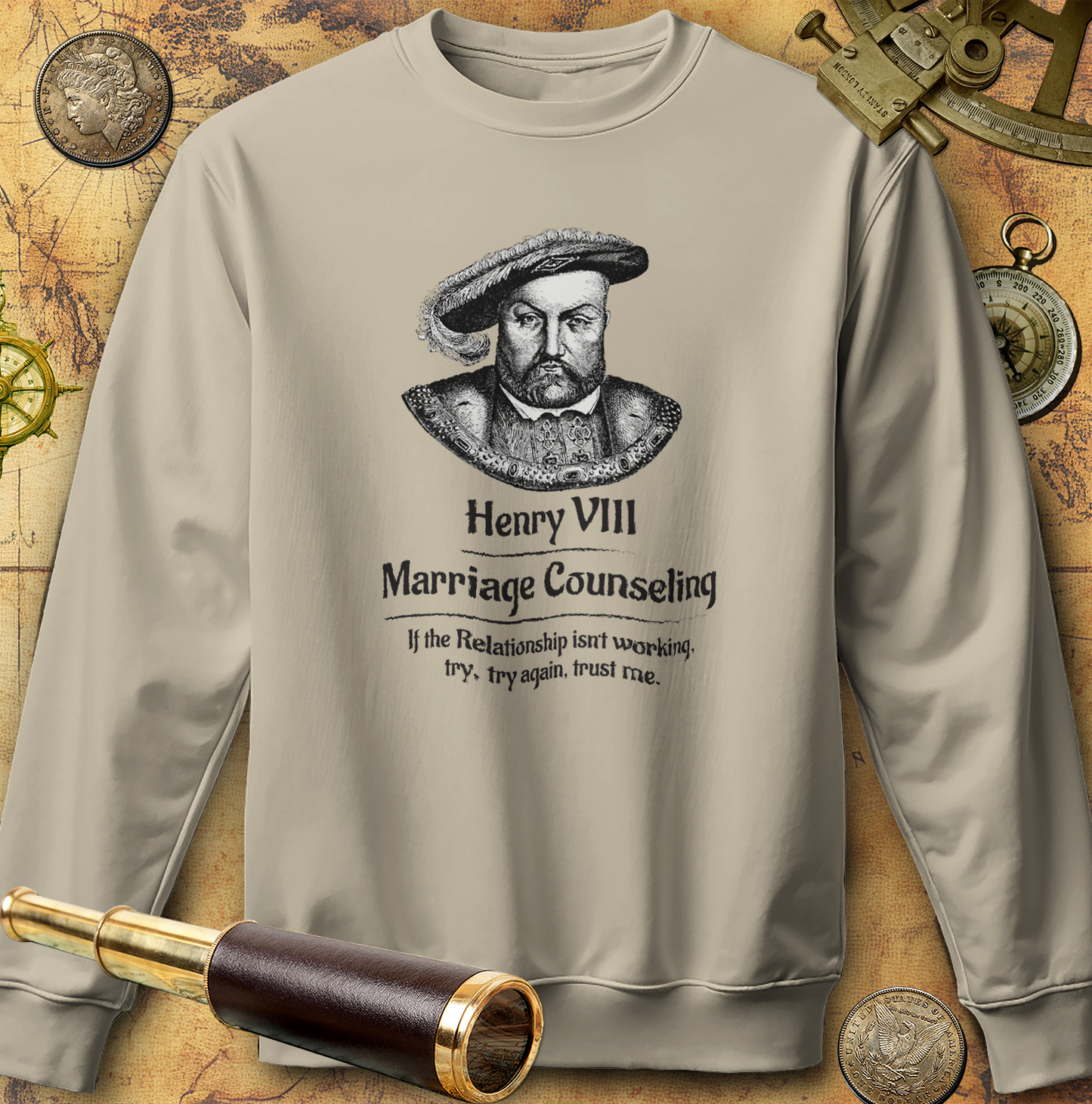 Henry VIII Try Again Sweatshirt
