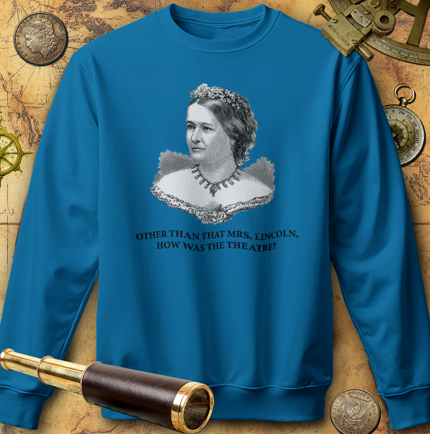 How Was the Theatre Sweatshirt
