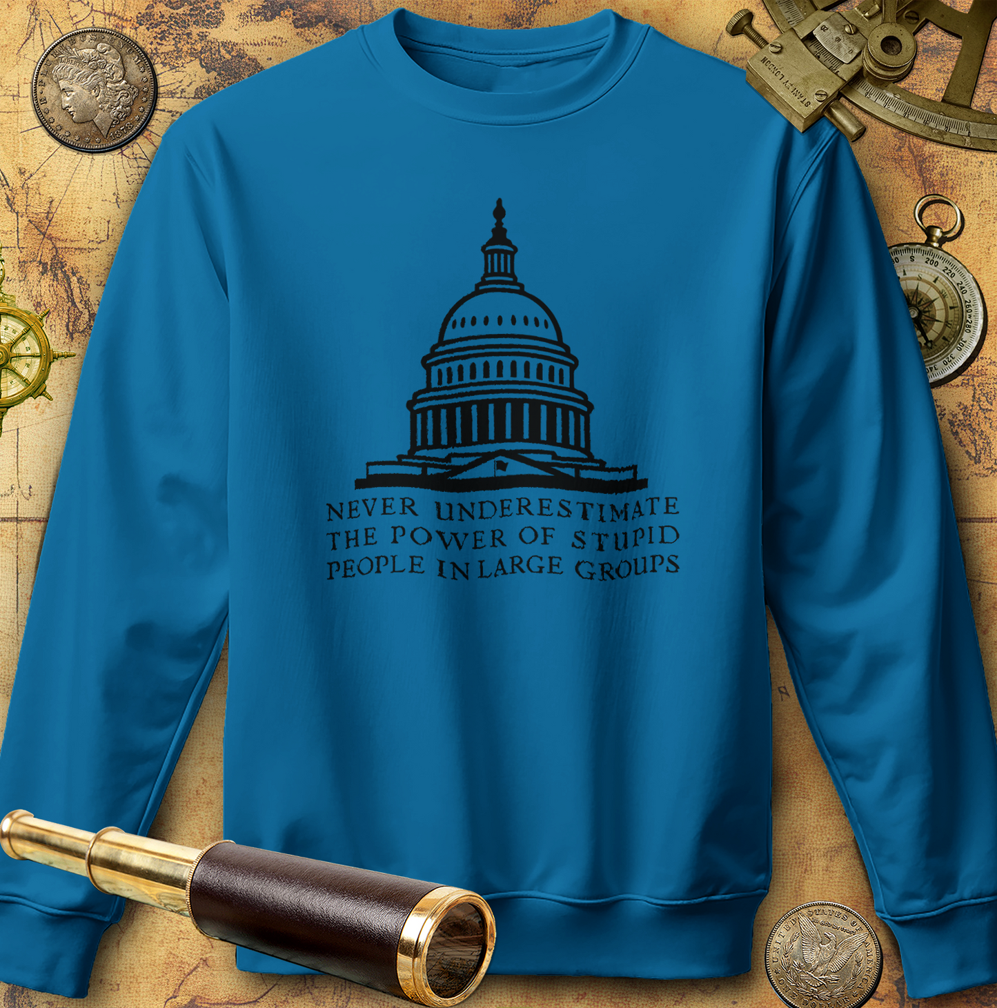 Stupid People In Large Groups Sweatshirt
