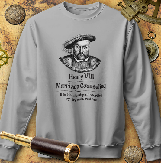 Henry VIII Try Again Sweatshirt