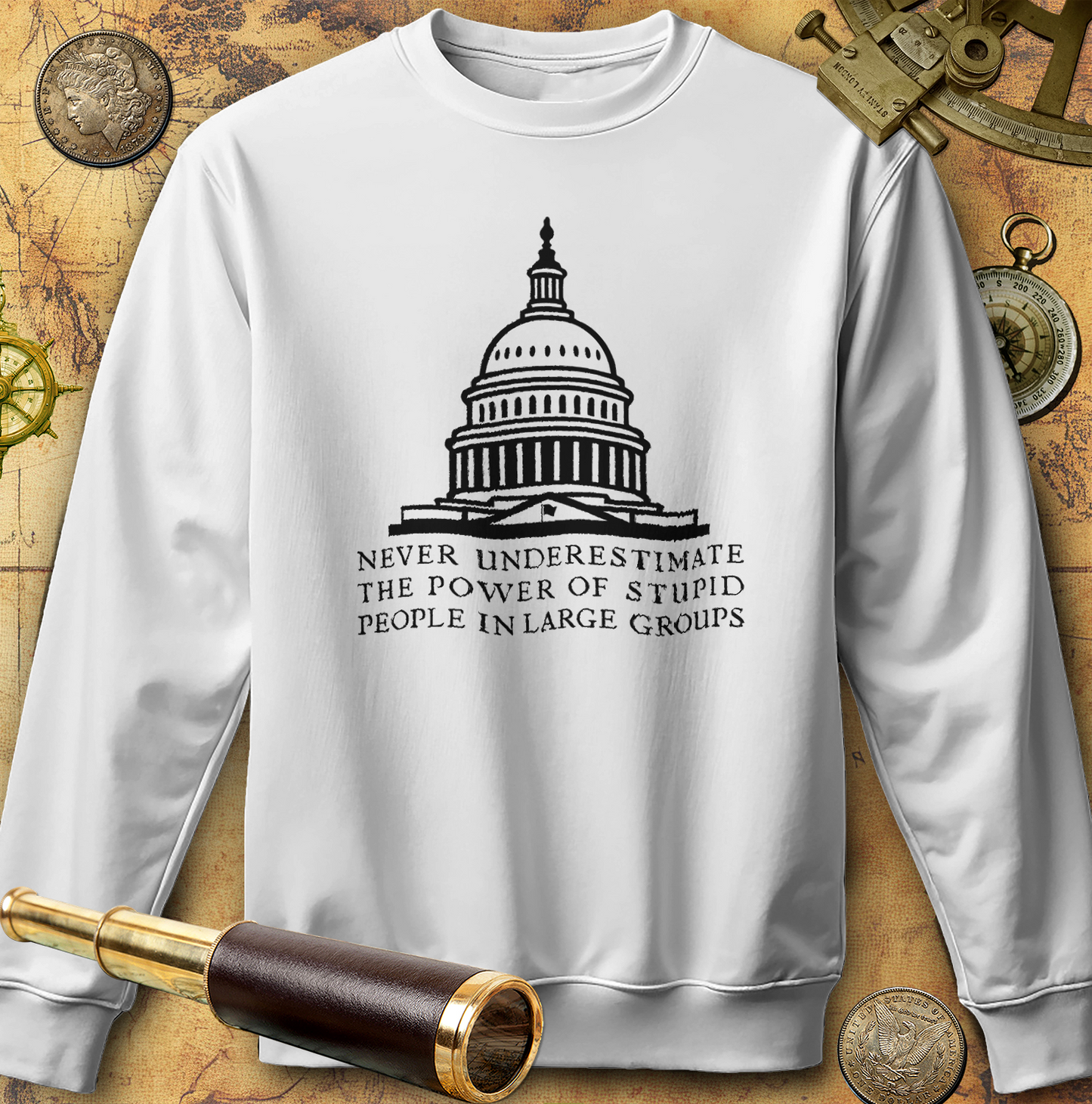 Stupid People In Large Groups Sweatshirt