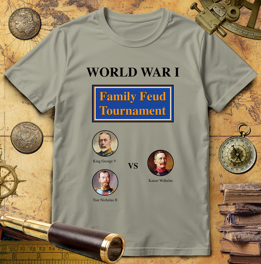 WW1 Family Feud Tournament T-Shirt
