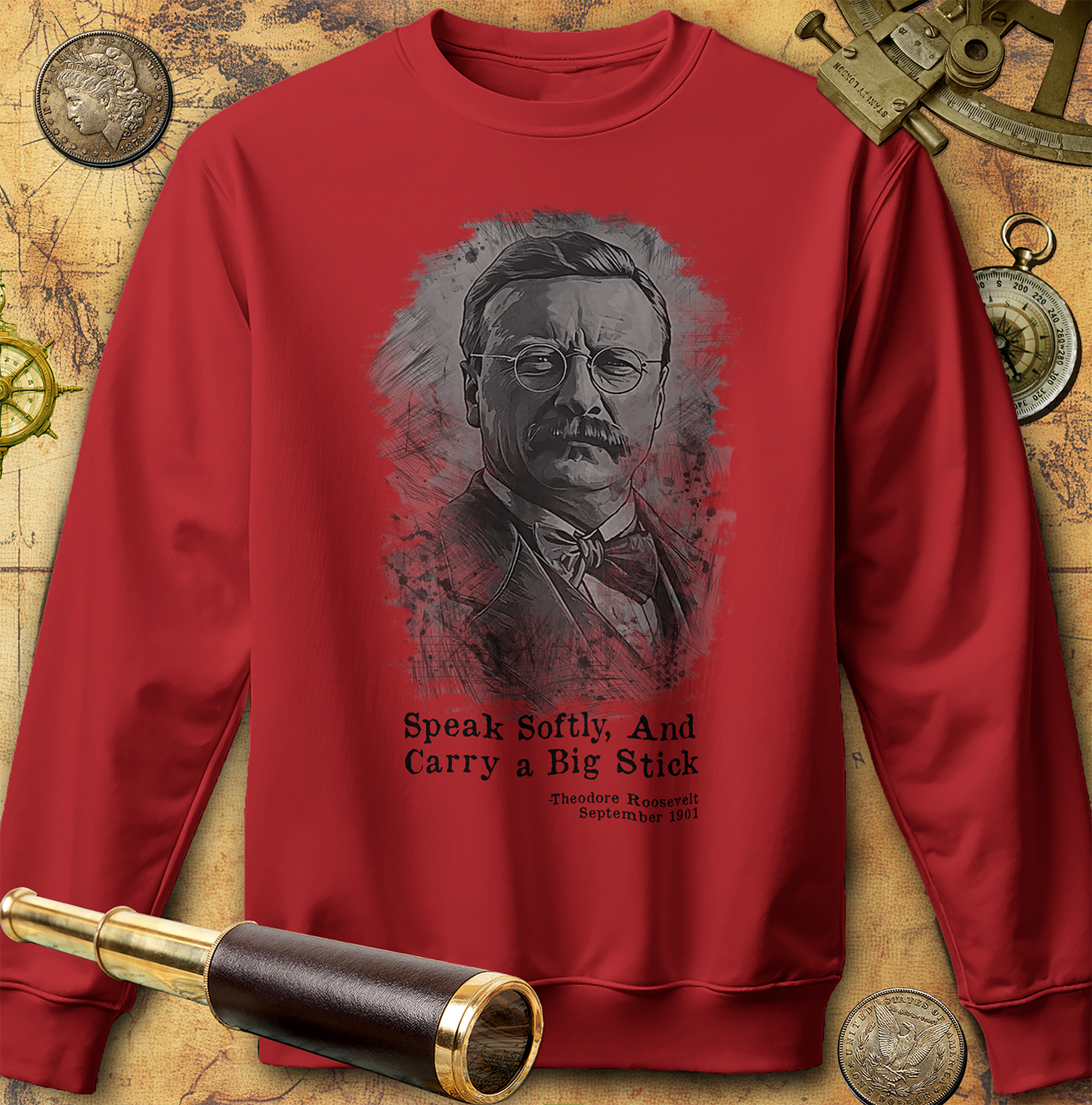 Carry A Big Stick Sweatshirt