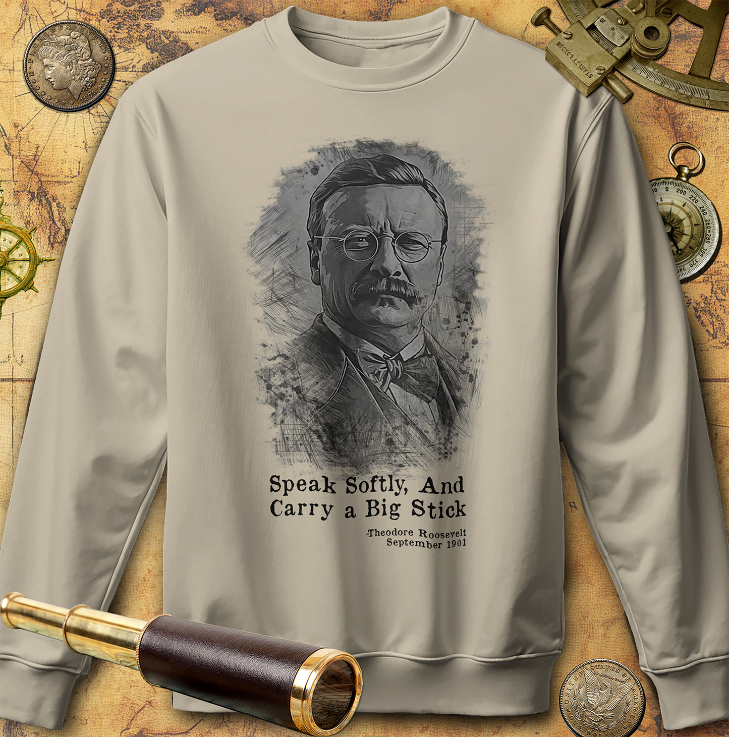 Carry A Big Stick Sweatshirt